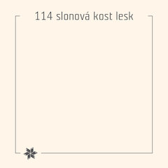 114 slonová kost lesk 114 slonová kost lesk